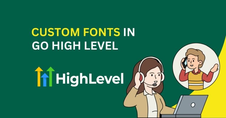 Custom Fonts in GoHighLevel