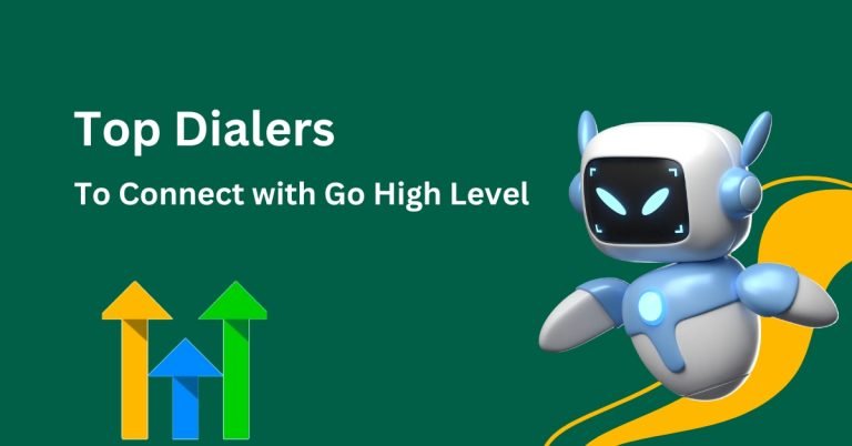 Top Dialers to Connect with Go High Level