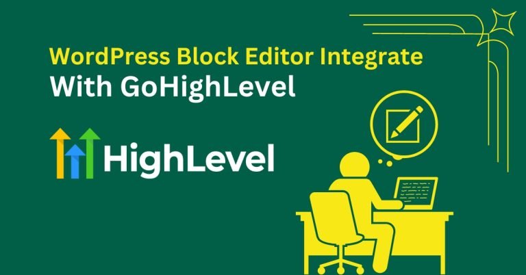 WordPress Block Editor Integrate with GHL