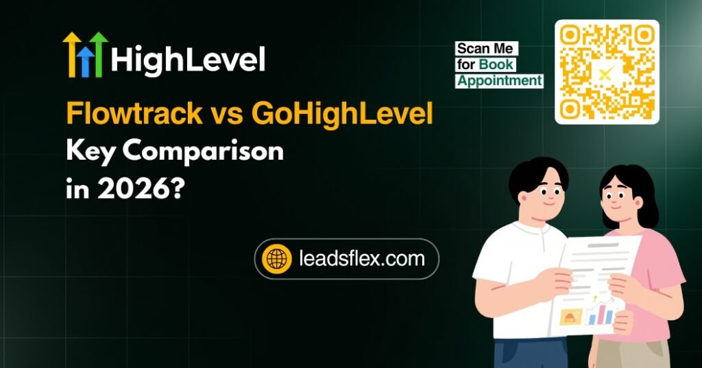 Flowtrack vs GoHighLevel Key Comparison 2026
