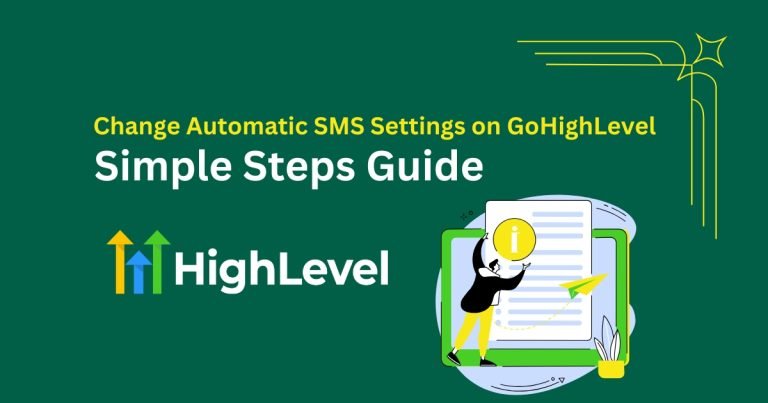 How to Change Automatic SMS Settings on GoHighLevel