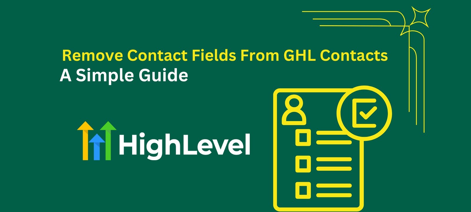 How to Remove Contact Fields From GHL Contacts