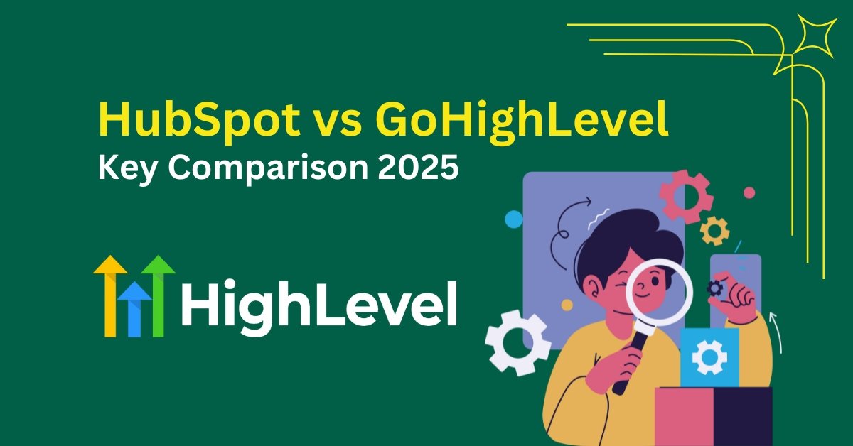 HubSpot vs GoHighLevel