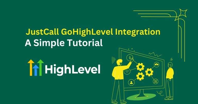 JustCall GoHighLevel Integration