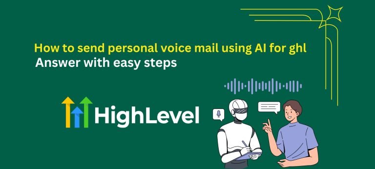 send personal voice mail using AI for ghl