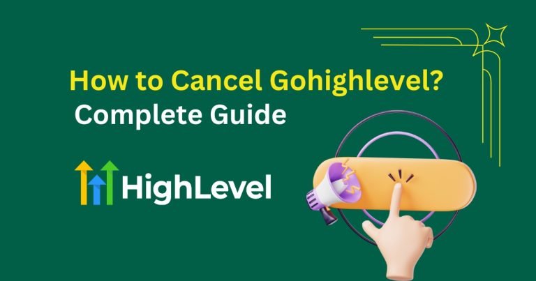 How to Cancel Gohighlevel