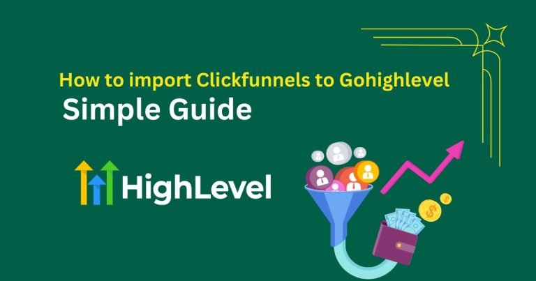 How to import Clickfunnels to Gohighlevel