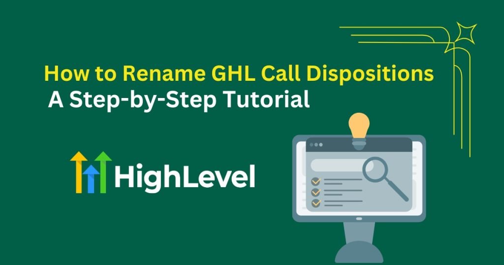 How to Rename GHL Call Dispositions