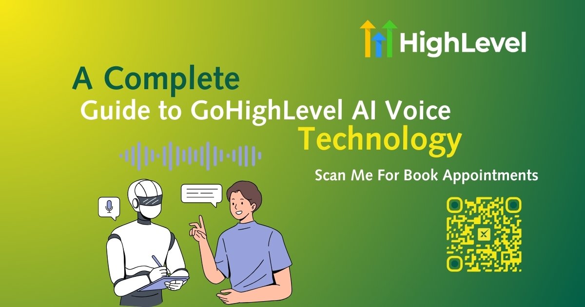 A Complete Guide to GoHighLevel AI Voice Technology