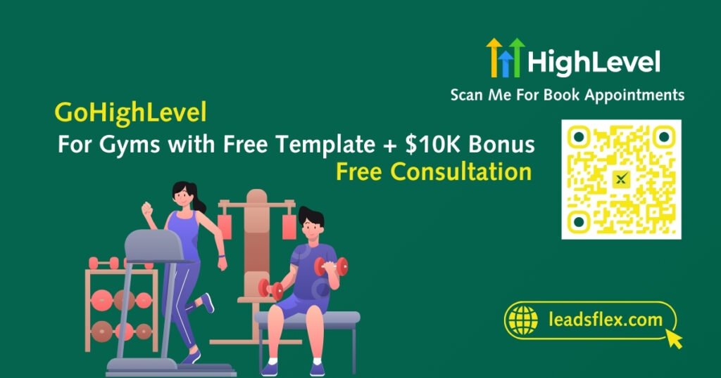 Gohighlevel for Gyms with Free Template + $10K Bonus and Free Consultation