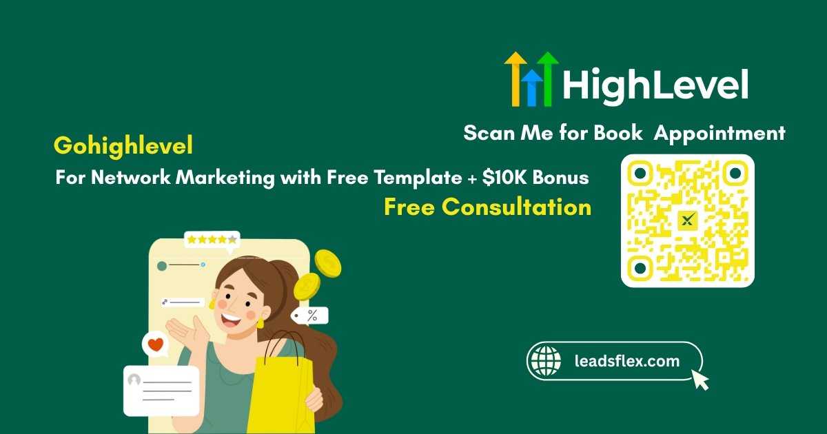 Gohighlevel for Network Marketing with Free Template + $10K Bonus and Free Consultation