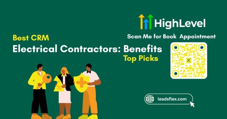 Best CRM for Electrical Contractors Benefits + Top Picks