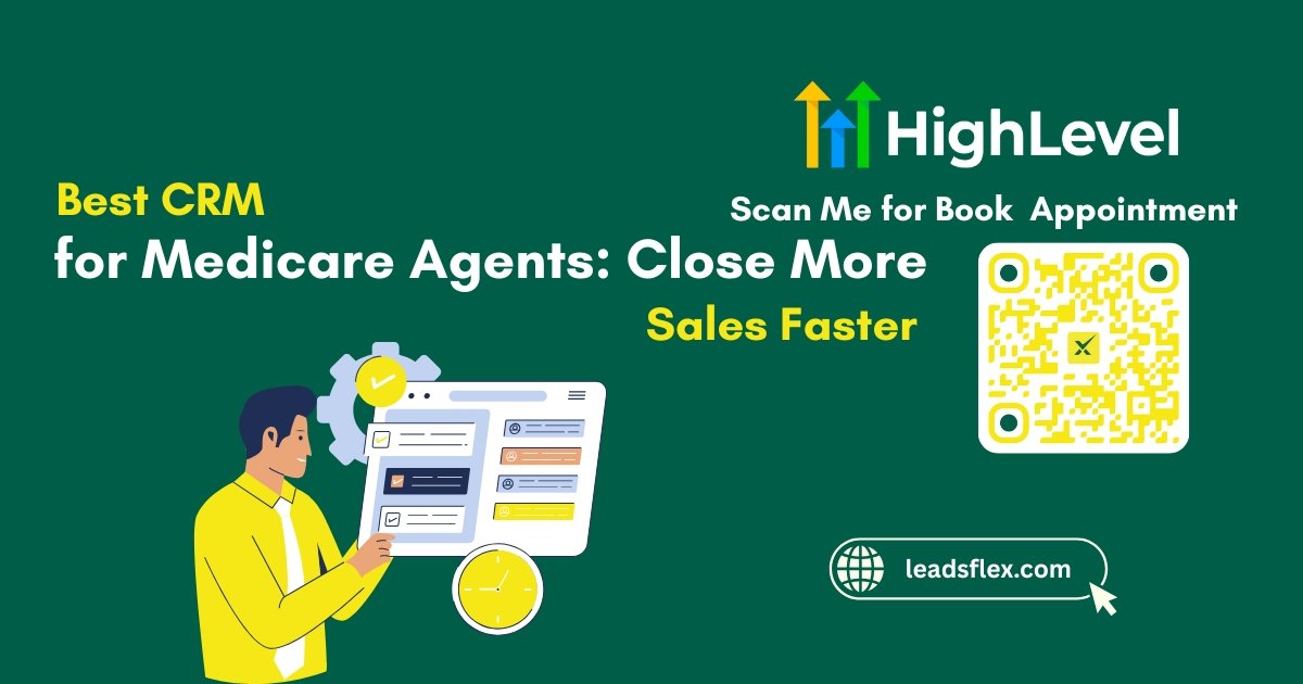 Best CRM for Medicare Agents Close More Sales Faster