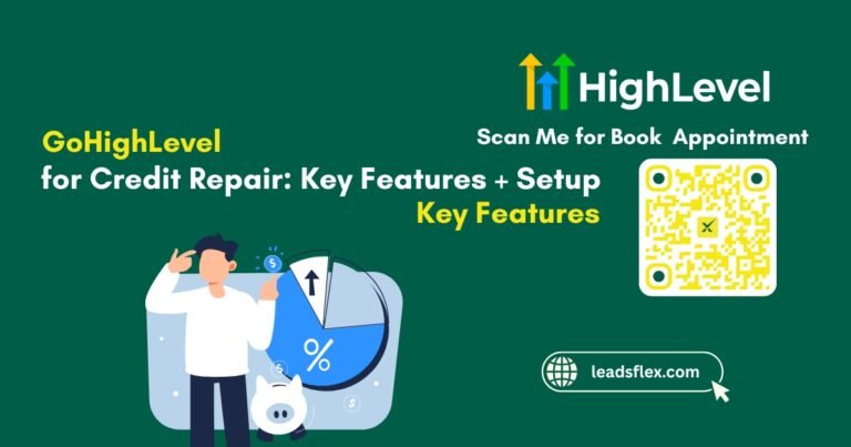GoHighLevel for Credit Repair Key Features + Setup Guide