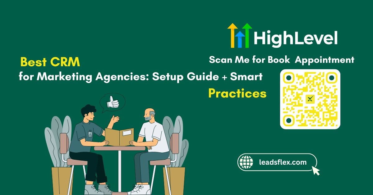 GoHighLevel for Marketing Agencies Setup Guide + Smart Practices