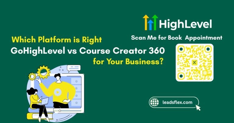 GoHighLevel vs Course Creator 360 Which Platform is Right for Your Business