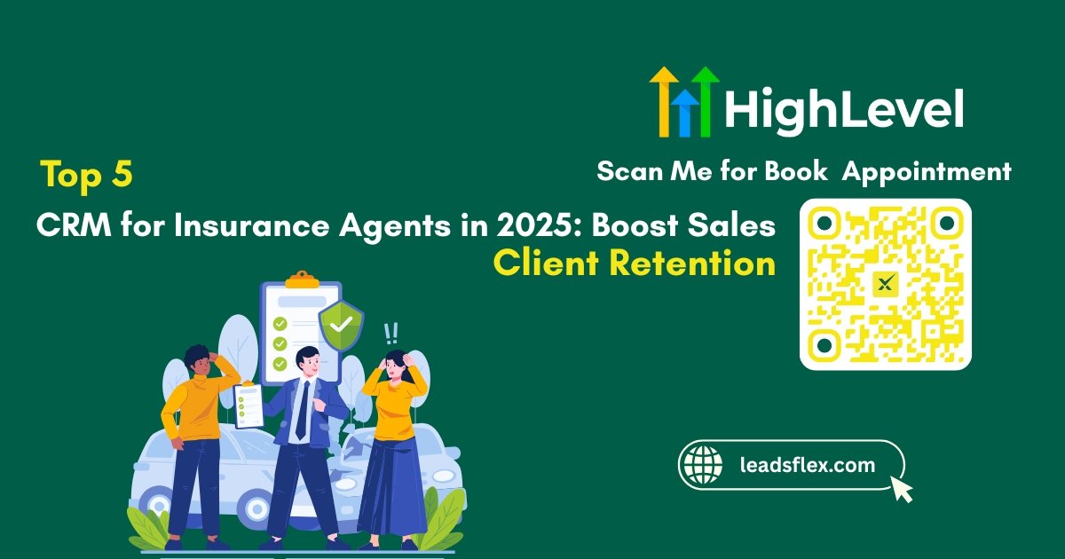 Top 5 CRM for Insurance Agents in 2025 Boost Sales & Client Retention