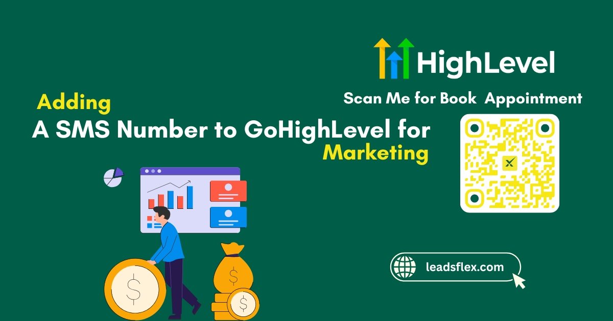 Adding A SMS Number to GoHighLevel for Marketing