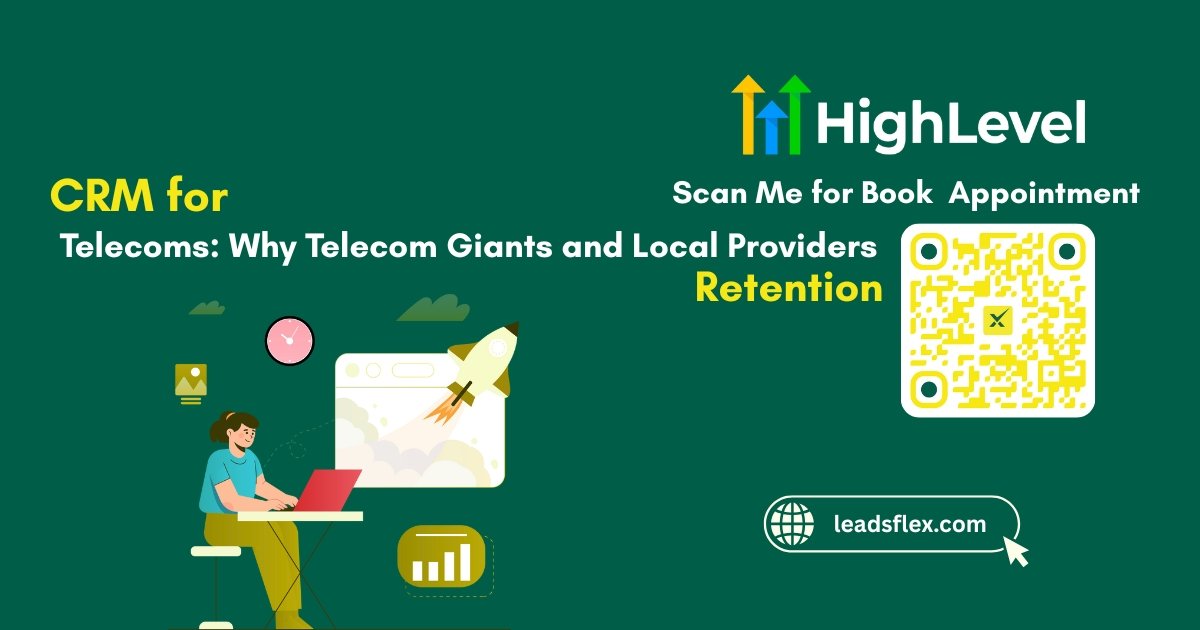 CRM for Telecoms Why Telecom Giants and Local Providers Cannot Ignore This Anymore