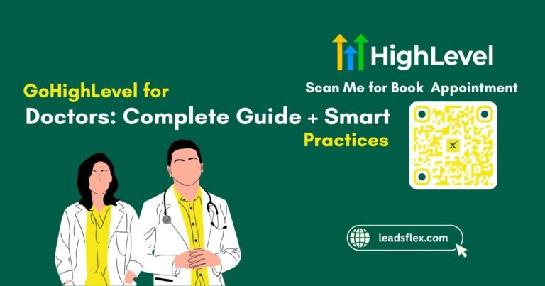 GoHighLevel for Doctors Complete Guide + Smart Practices