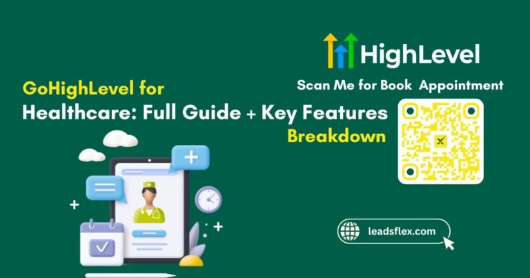 GoHighLevel for Healthcare Full Guide + Key Features Breakdown