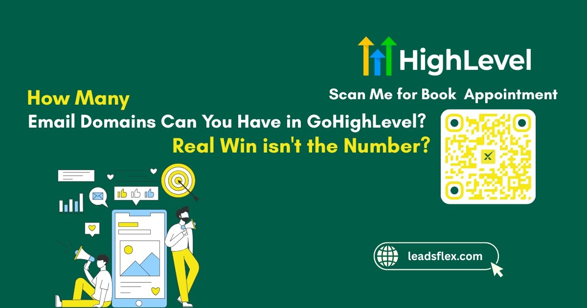 How Many Email Domains Can You Have in GoHighLevel The Real Win isn't the Number