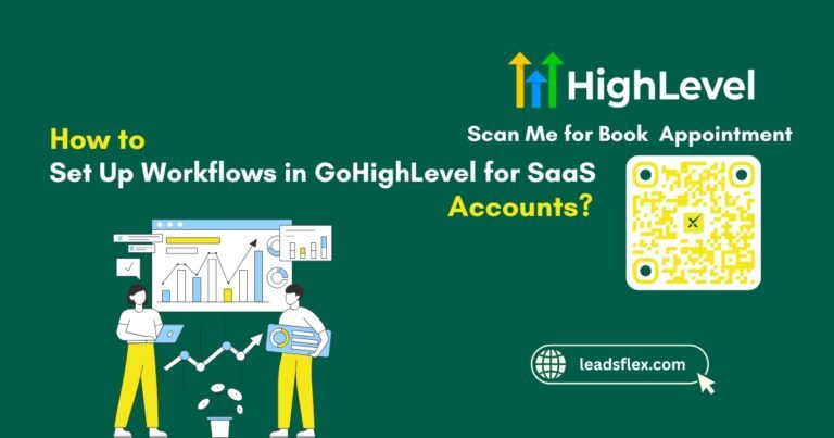 How to Set Up Workflows in GoHighLevel for SaaS Accounts? Complete Walkthrough