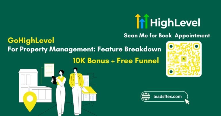 GoHighLevel for Property Management Feature Breakdown + 10K Bonus + Free Funnel