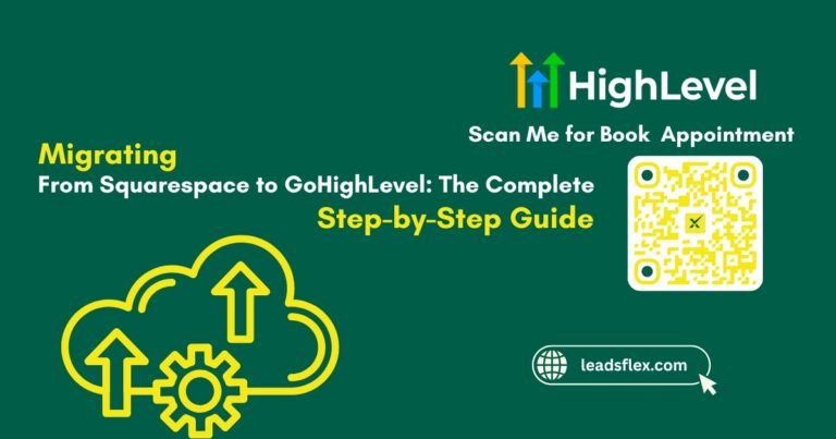 Migrating from Squarespace to GoHighLevel The Complete Step-by-Step Guide