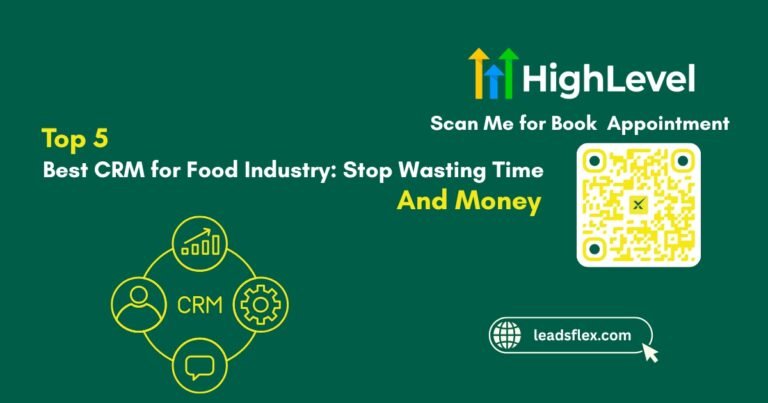 Top 5 Best CRM for Food Industry  Stop Wasting Time and Money