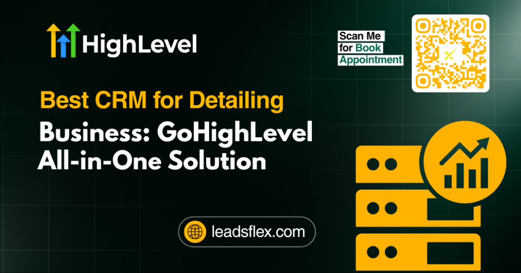Best CRM for Detailing Business: GoHighLevel All-in-One Solution