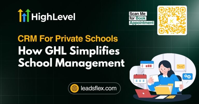 CRM For Private Schools How GHL Simplifies School Management