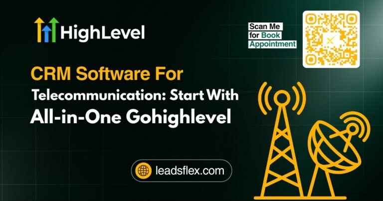 CRM Software For Telecommunication Start With All-in-One Gohighlevel
