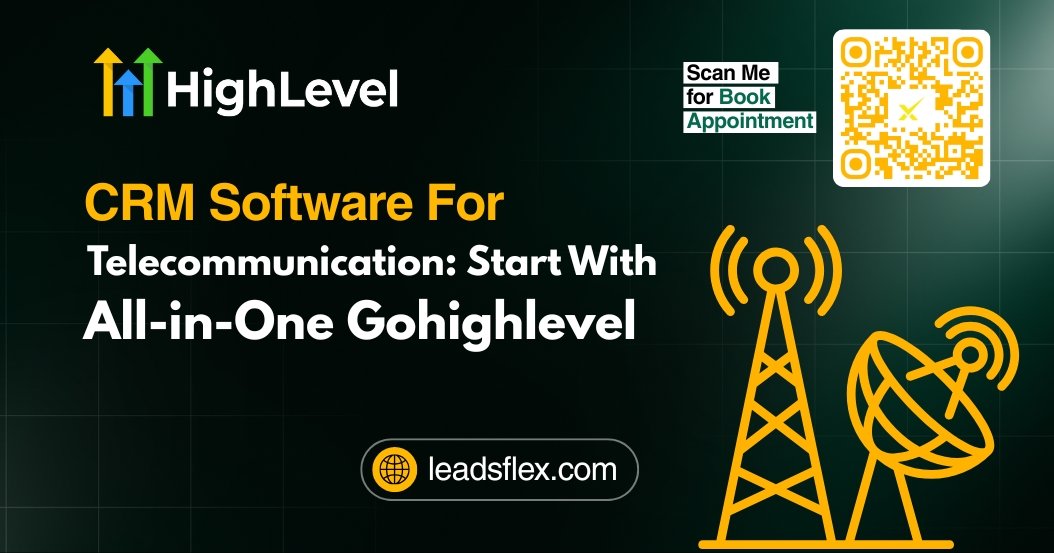 CRM Software For Telecommunication Start With All-in-One Gohighlevel