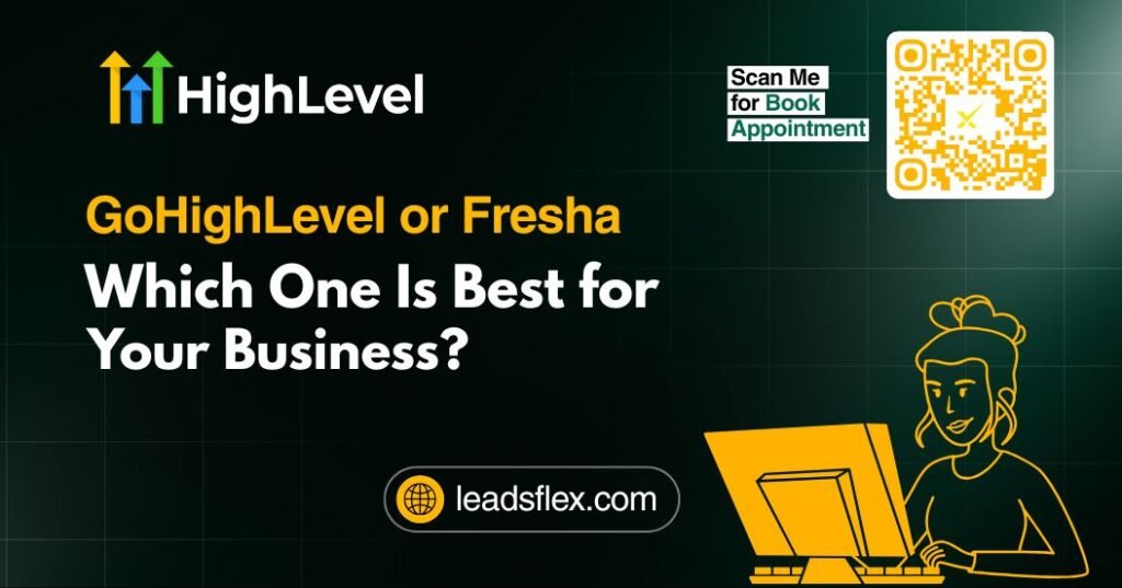 GoHighLevel or Fresha, Which One Is Best for Your Business