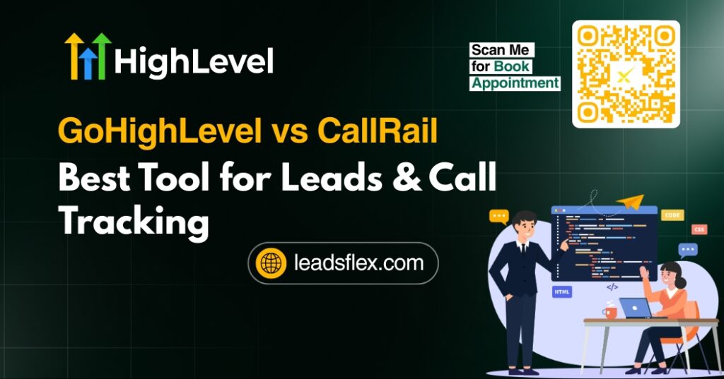 GoHighLevel vs CallRail Best Tool for Leads & Call Tracking