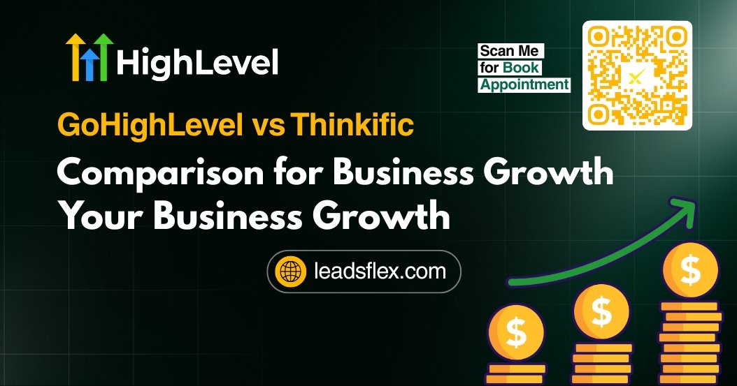 GoHighLevel vs Thinkific – The Ultimate Comparison to Accelerate Your Business Growth