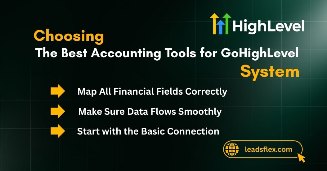 Choosing the Best Accounting Tools for GoHighLevel Users