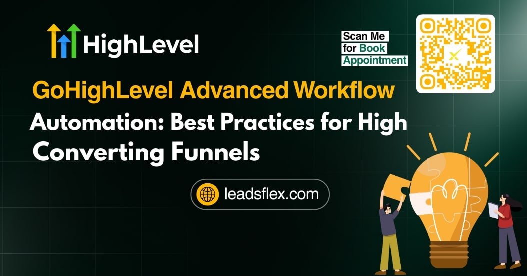 GoHighLevel Advanced Workflow Automation Best Practices for High-Converting Funnels