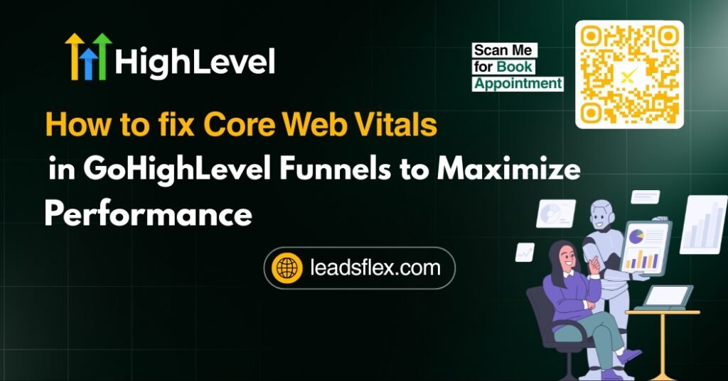 How to fix Core Web Vitals in GoHighLevel Funnels to Maximize Performance
