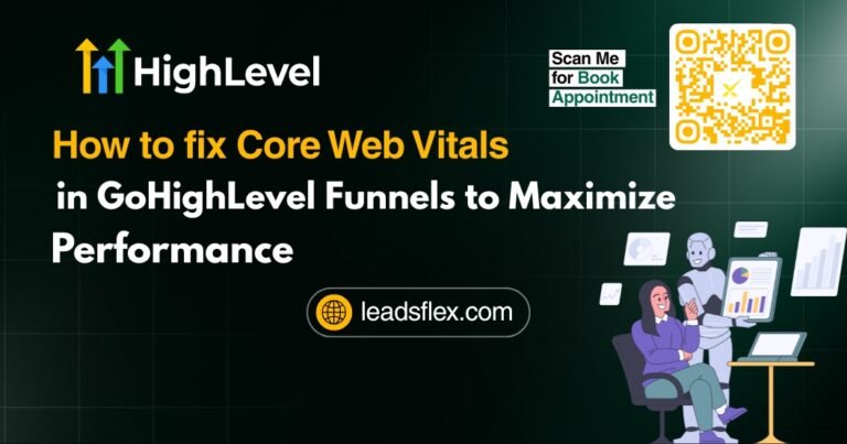 How to fix Core Web Vitals in GoHighLevel Funnels to Maximize Performance