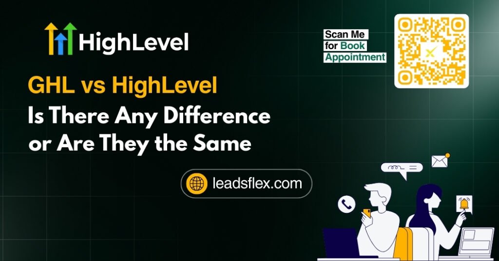GHL vs HighLevel Is There Any Difference or Are They the Same Platform