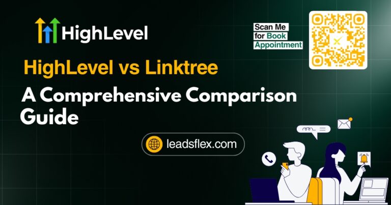 HighLevel vs Linktree A Comprehensive Comparison Guide