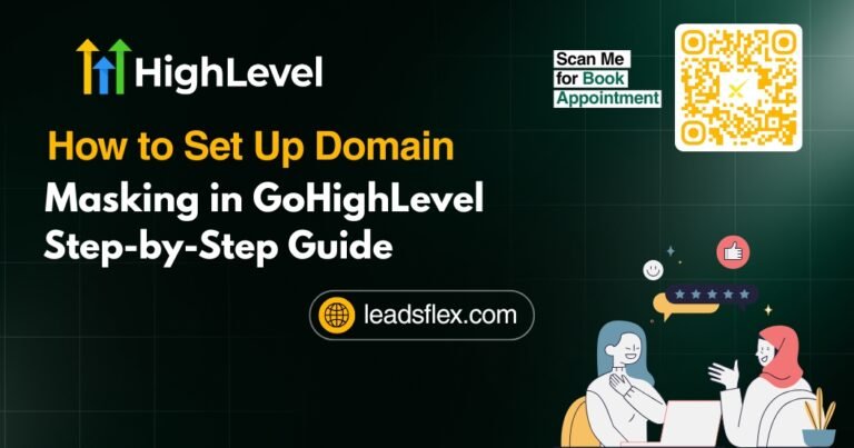 How to Set Up Domain Masking in GoHighLevel (Step-by-Step Guide)