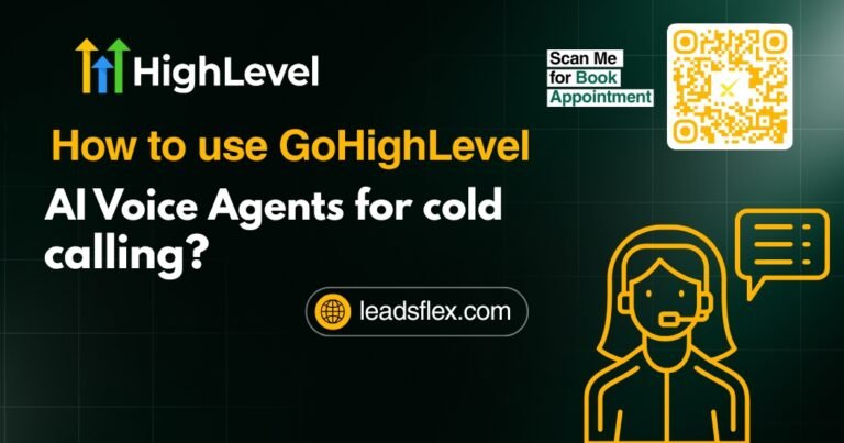 How to use GoHighLevel AI Voice Agents for cold calling