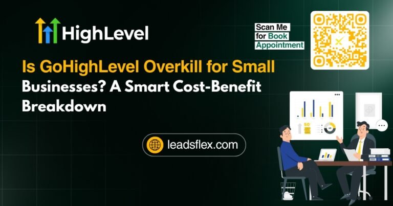 Is GoHighLevel overkill for small businesses