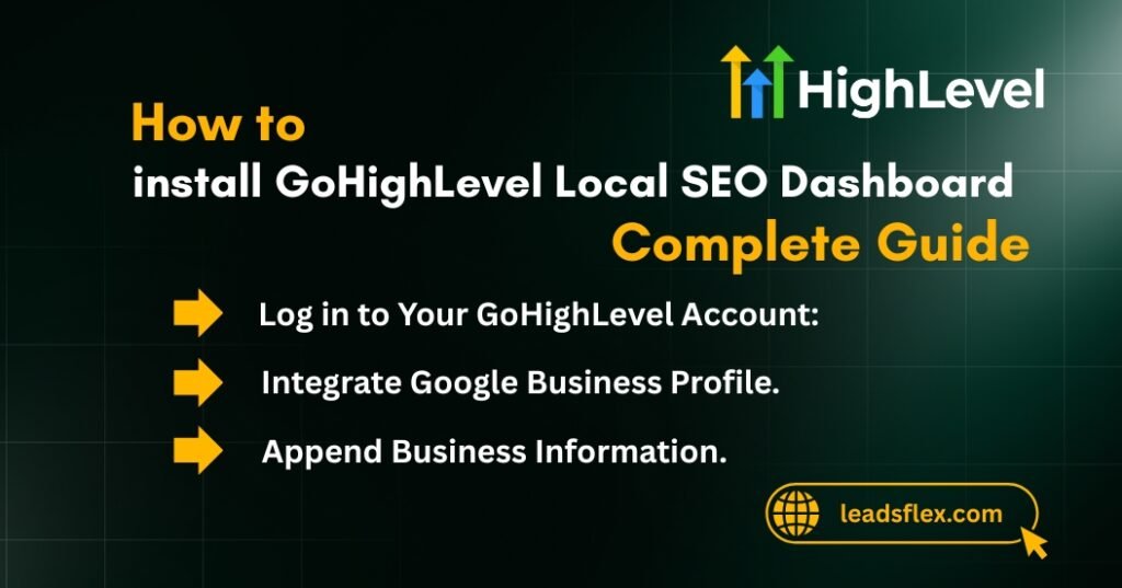 Things You Need Before Starting the GoHighLevel Local SEO Dashboard Setup Guide