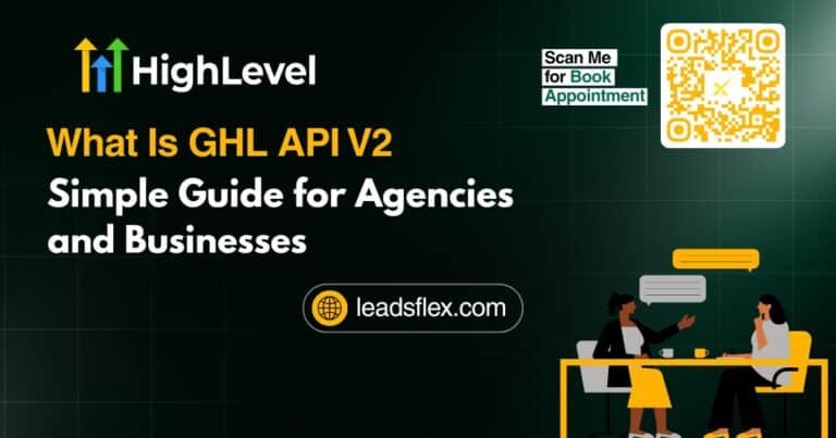 What Is GHL API V2 Simple Guide for Agencies and Businesses
