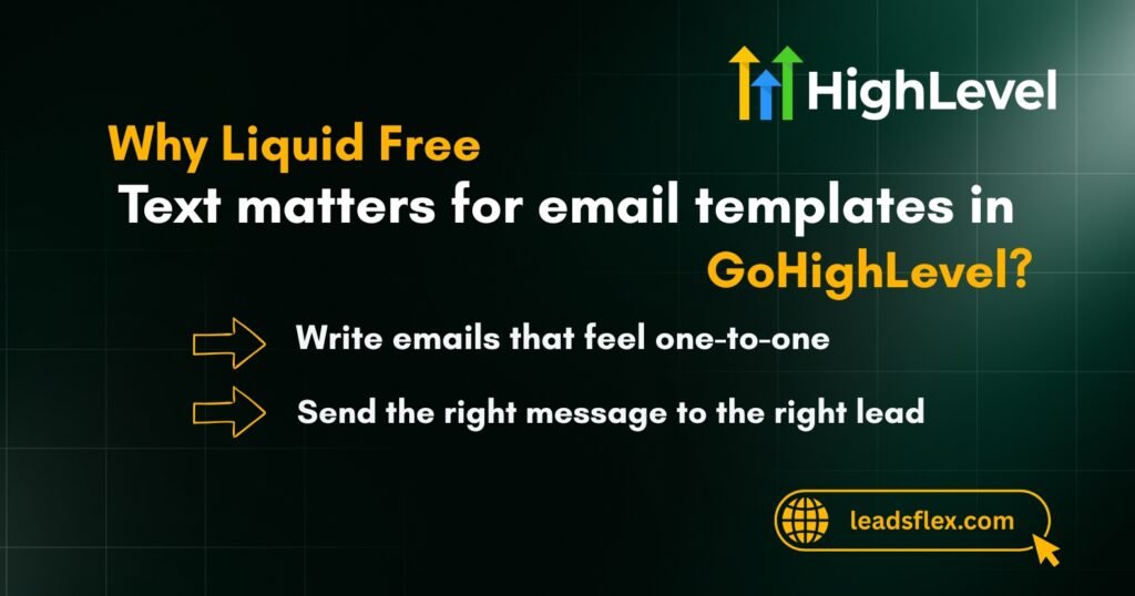 Why Liquid Free Text matters for email templates in GoHighLevel
