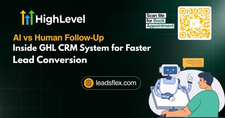 AI vs human follow-up inside GHL CRM System